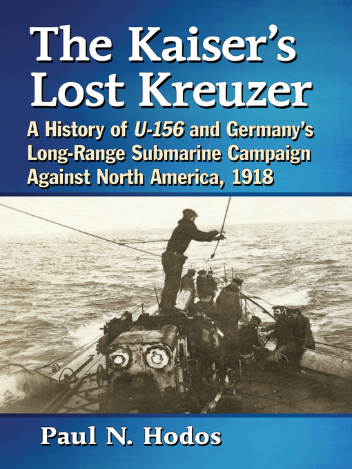 Title details for The Kaiser's Lost Kreuzer by Paul N. Hodos - Available